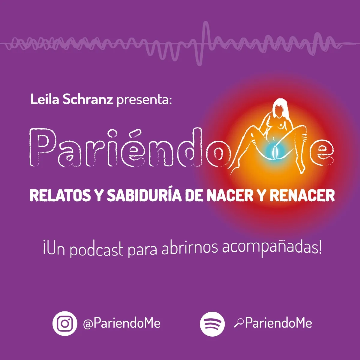 Portada del podcast PariéndoMe de Leila Schranz